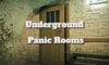 Panic Rooms: Discover the Benefits of Underground Safety